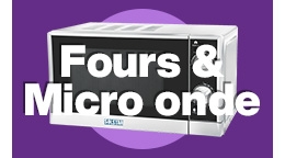 Fours et micro ondes