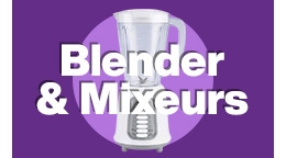 Blender & Mixeurs