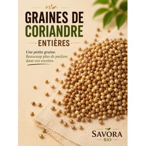 Graines de Coriandre Entières 100g – Épice Naturelle Aromatique pour Cuisine, Marinades, Sauces & Infusions